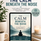 The Calm Beneath the Noise