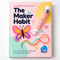 The Maker Habit